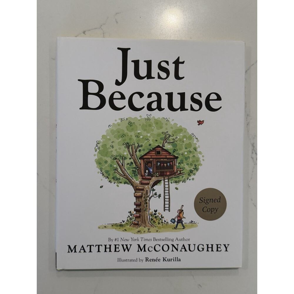 AUTOGRAPHED Matthew McConaughey SIGNED Book Just Because AUTOGRAPH #5
